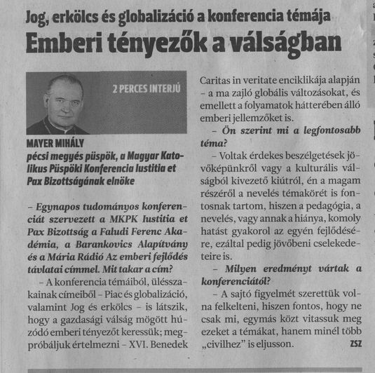Emberi tényezők a válságban : Jog, erkölcs és globalizáció a konferencia témája