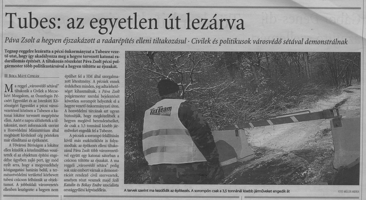 Tubes: az egyetlen út lezárva : Páva Zsolt a hegyen éjszakázott a radarépítés elleni tiltakozásul : Civilek és politikusok városvédő sétával demonstrálnak