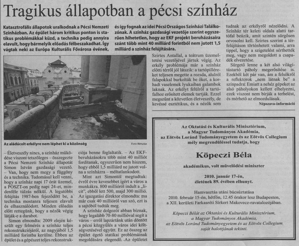 Tragikus állapotban a pécsi színház