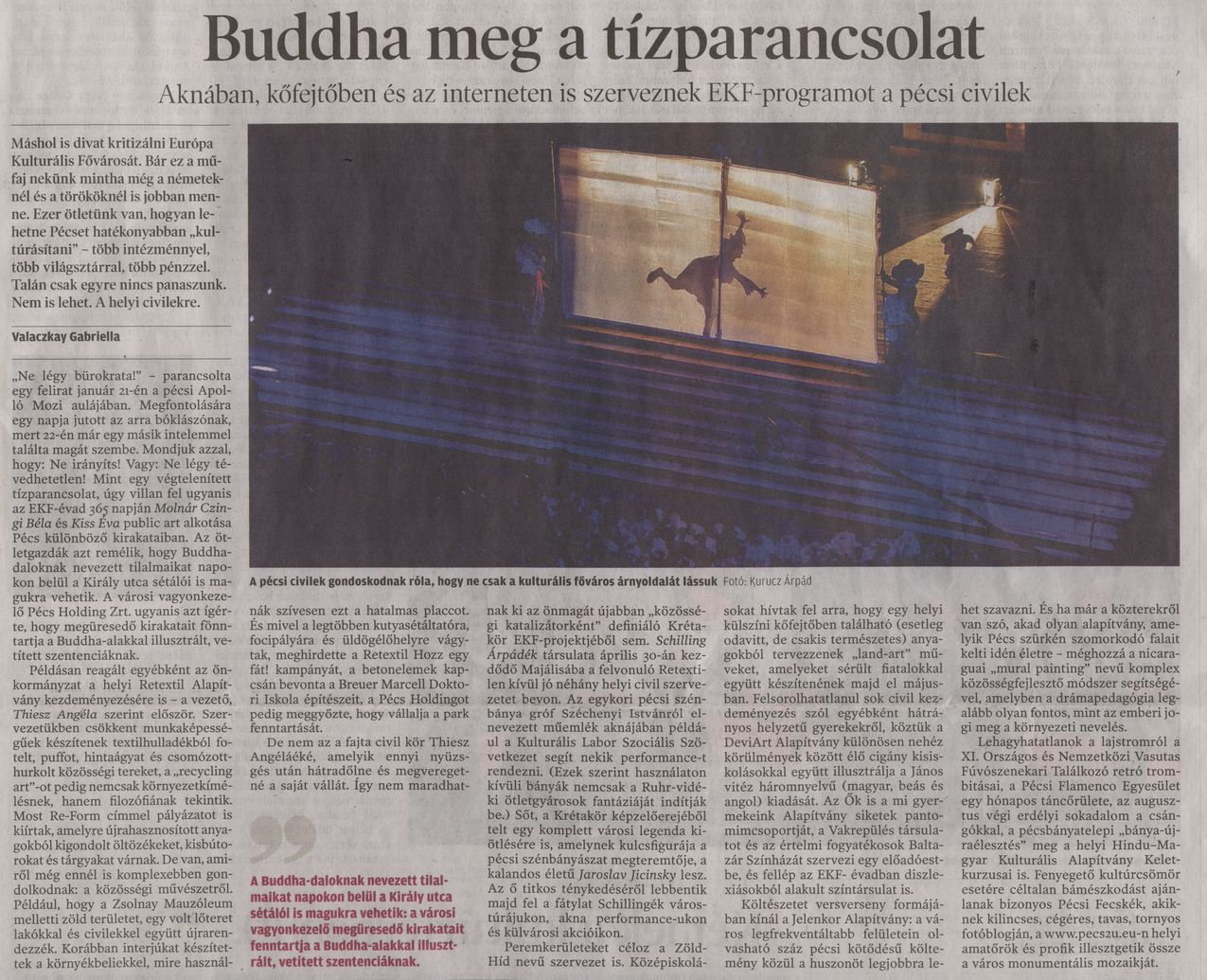 Buddha meg a tízparancsolat : Aknában és az interneten is szerveznek EKF-programot a pécsi civilek