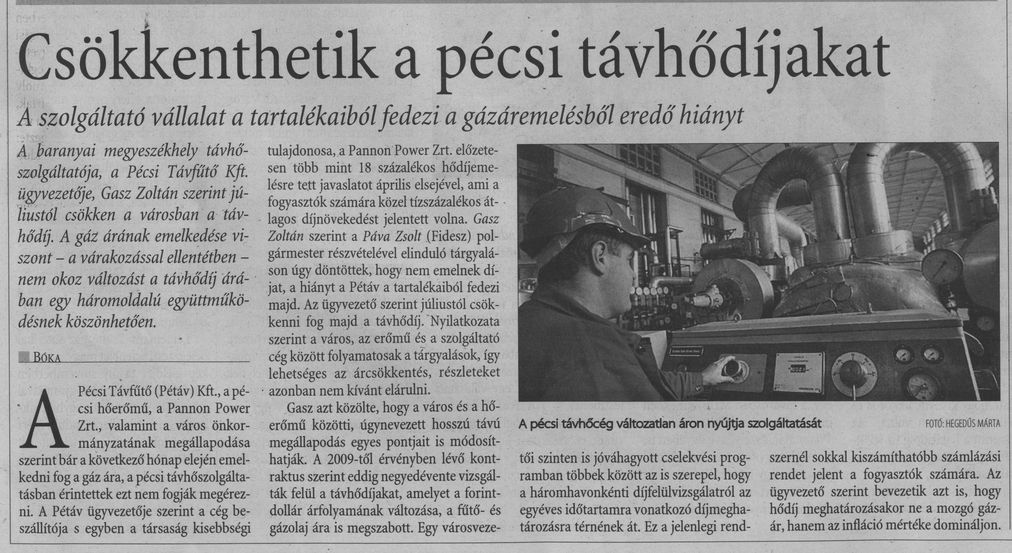 Csökkenthetik a pécsi távhődíjakat : A szolgáltató vállalat a tartalékaiból fedezi a gázáremelésből erdeő hiányt