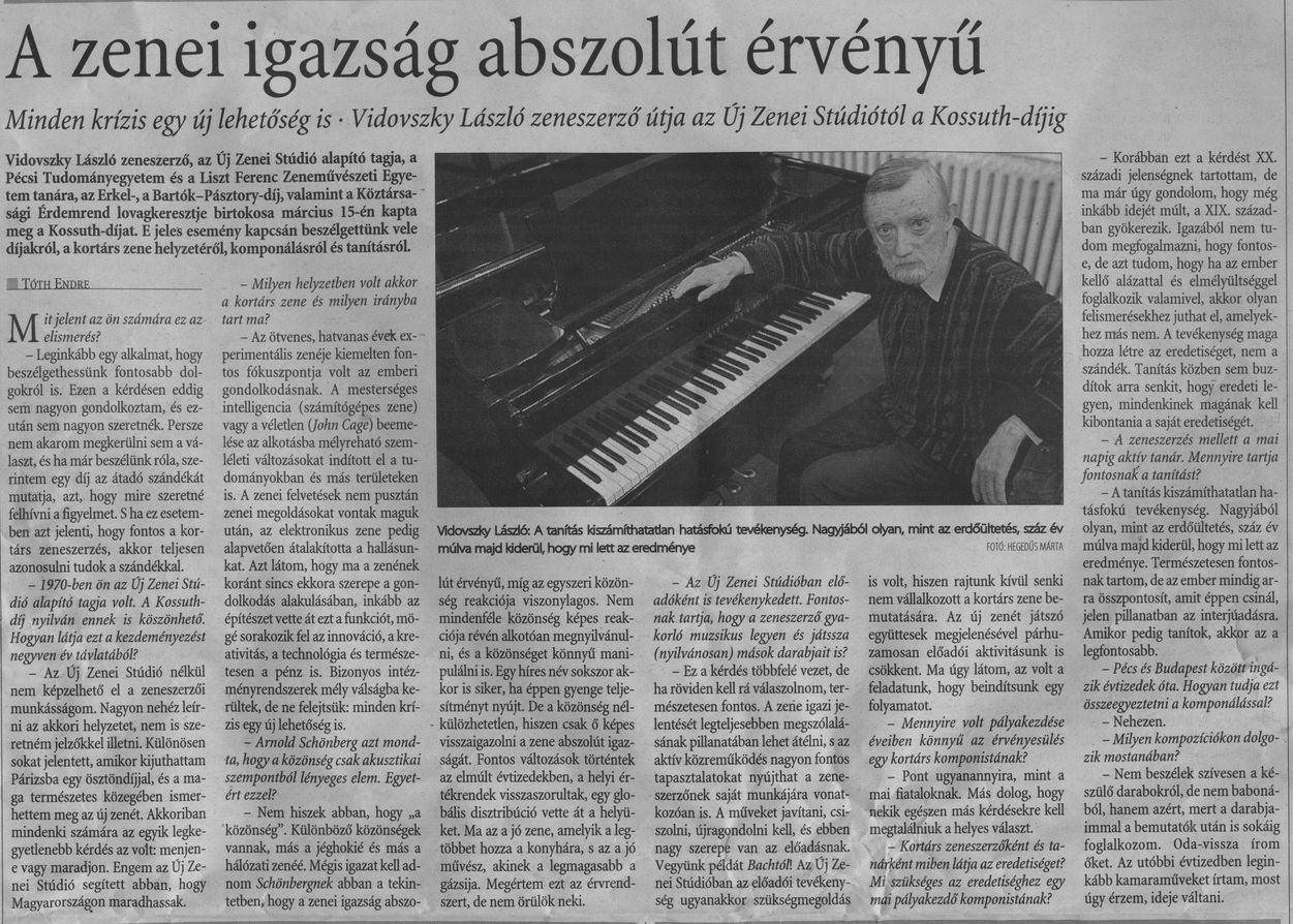 A zenei igazság abszolút érvényű : Minden krízis egy új lehetőség : Vidovszky László zeneszerző útja az Új Zenei Stúdiótól a Kossuth-díjig