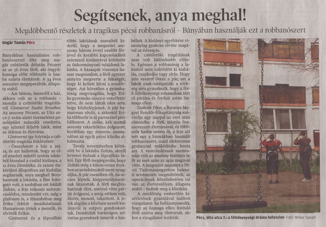 Segítsenek, anya meghal! : Megdöbbentő részletek a tragikus pécsi robbanásról : Bányában használják ezt a robbanószert