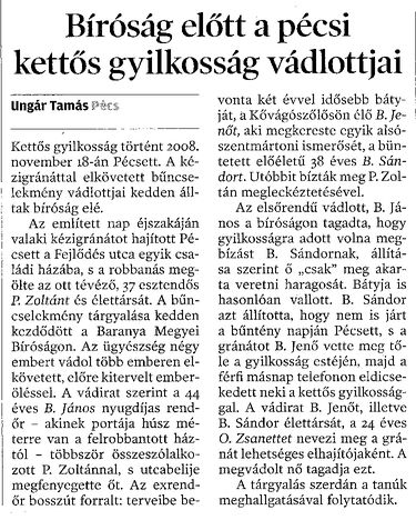 Bíróság előtt a pécsi kettős gyilkosság vádlottjai