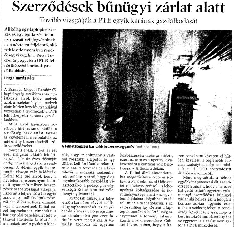 Szerződések bűnügyi vizsgálat alatt Tovább vizsgálják a PTE egyik karának gazdálkodását