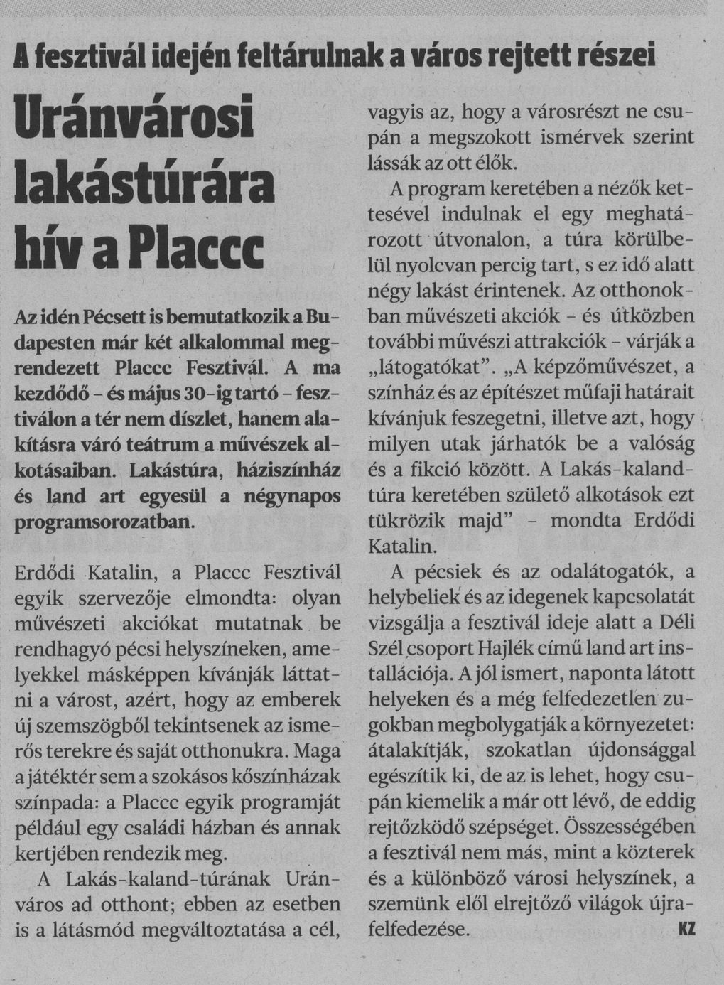 Uránvárosi lakástúrára hív a Placcc