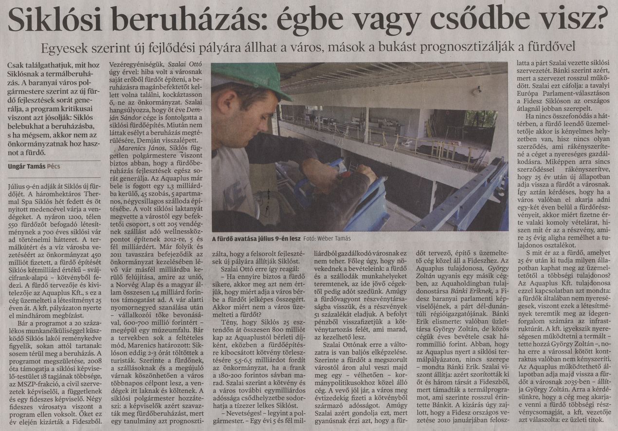 Siklósi beruházás: égbe vagy csődbe visz? : Egyesek szerint új fejlődési pályára állhat a város, mások a bukást prognosztizálják a fürdővel