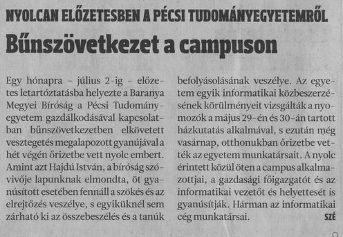 Bűnszövetkezet a campuson : Nyolcan előzetesben a Pécsi Tudományegyetemről