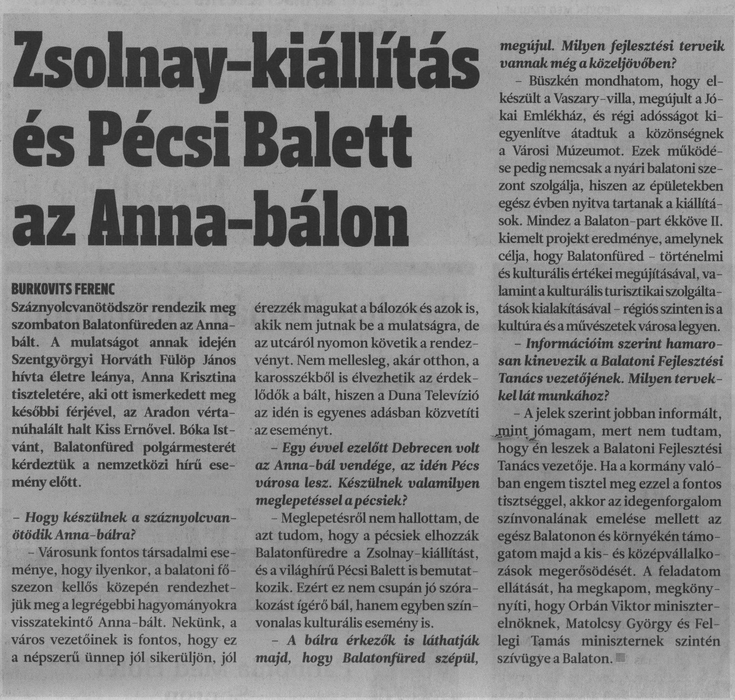 Zsolnay-kiállítás és Pécsi Balett az Anna-bálon