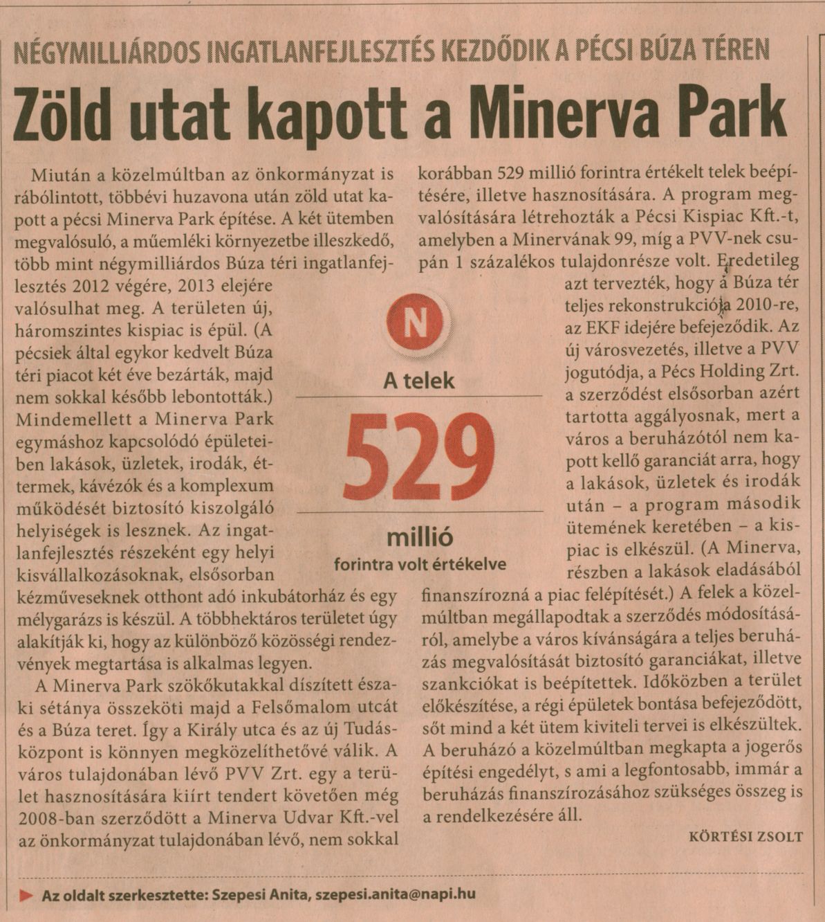 Zöld utat kapott a pécsi Minerva Park : Négymilliárdos ingatlanfejlesztés kezdődik a pécsi Búza téren