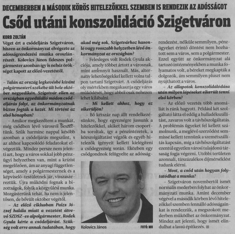 Csőd utáni konszolidáció Szigetváron : Decemberben a második körös hitelezőkkel szemben is rendezik az adósságot