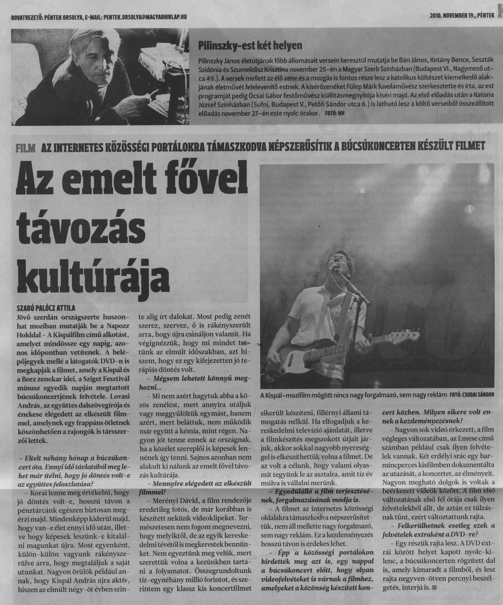 Az emelt fővel távozás kultúrája : Az internetes közösségi portálokra támaszkodva népszerűsítik a búcsúkoncerten készült filmet