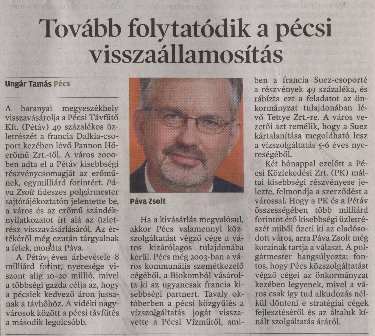 Tovább folytatódik a pécsi visszaállamosítás