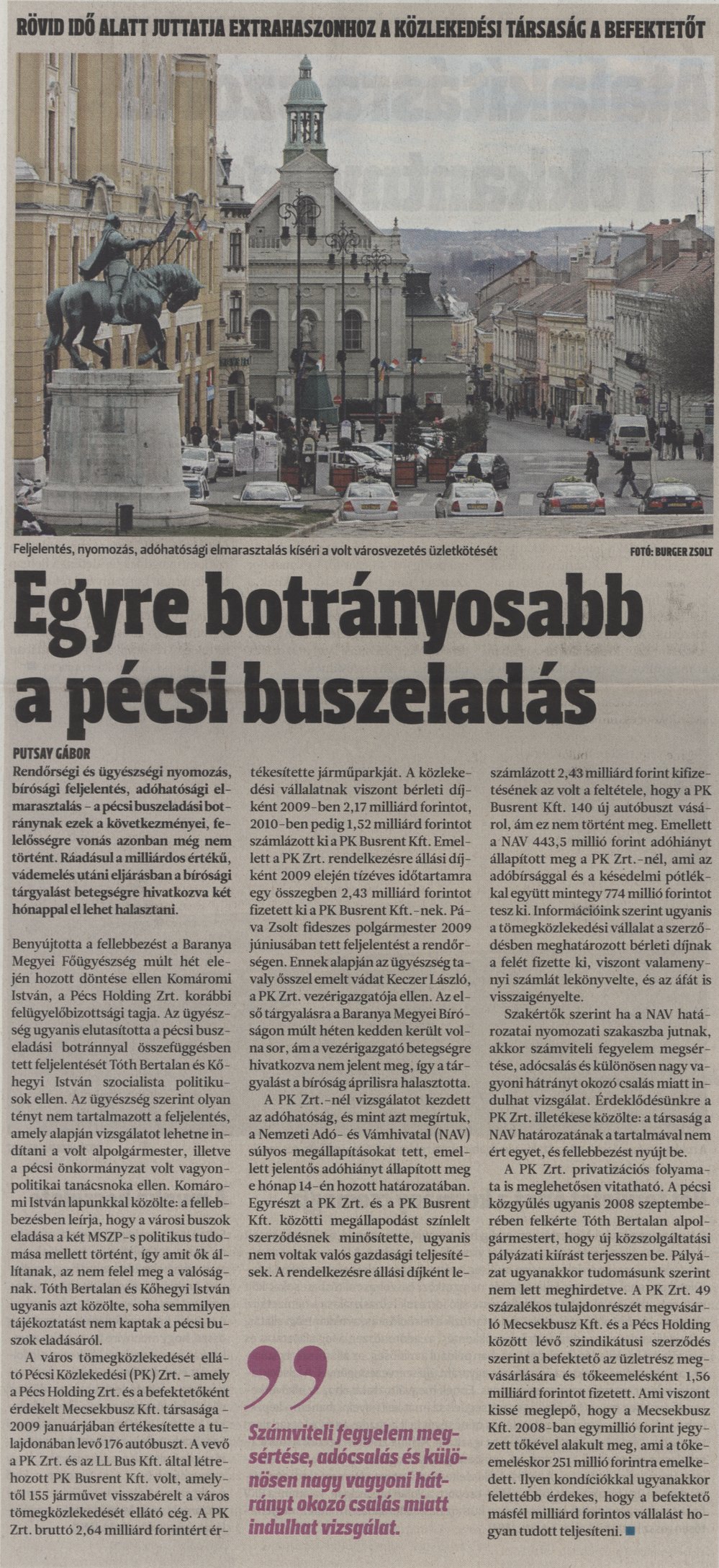 Egyre botrányosabb a pécsi buszeladás