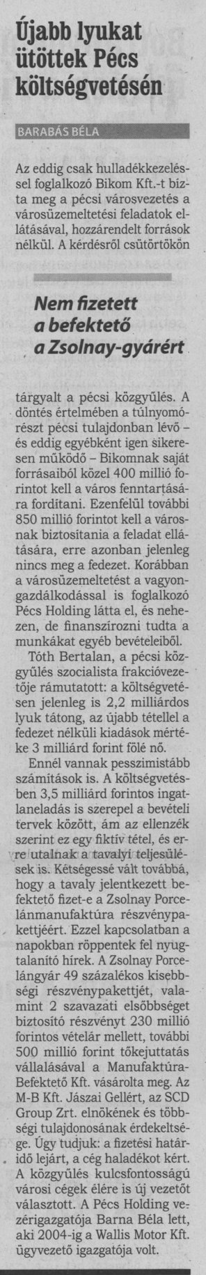 Újabb lyukat ütöttek Pécs költségvetésén : Nem fizetett a befektető a Zsolnay-gyárért