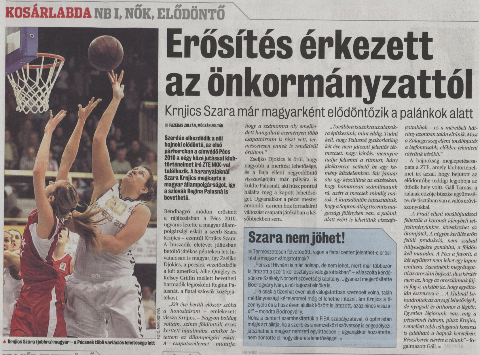 Erősítés érkezett az önkormányzattól : Krnjics Szara már magyarként elődöntőzik a palánk alatt