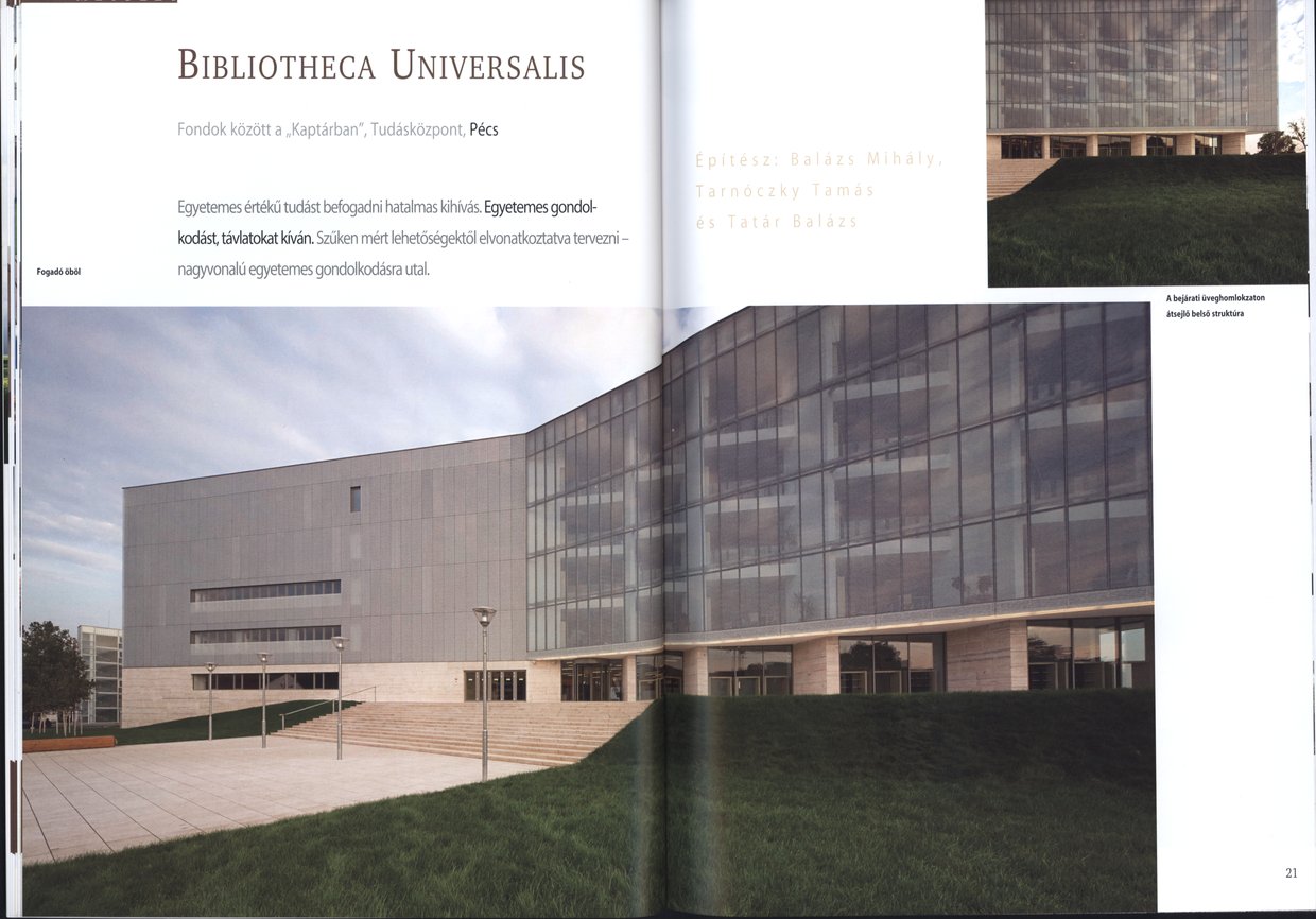 Biblioteheca Universalis : Fondok között a "Kaptárban", Tudásközpont, Pécs