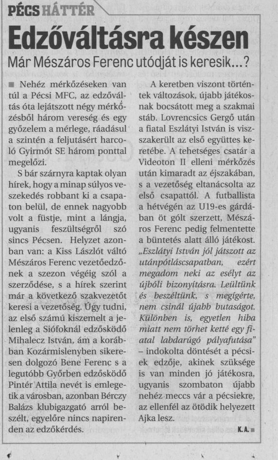 Edzőváltásra készen Már Mészáros Ferenc utódját is keresik...?