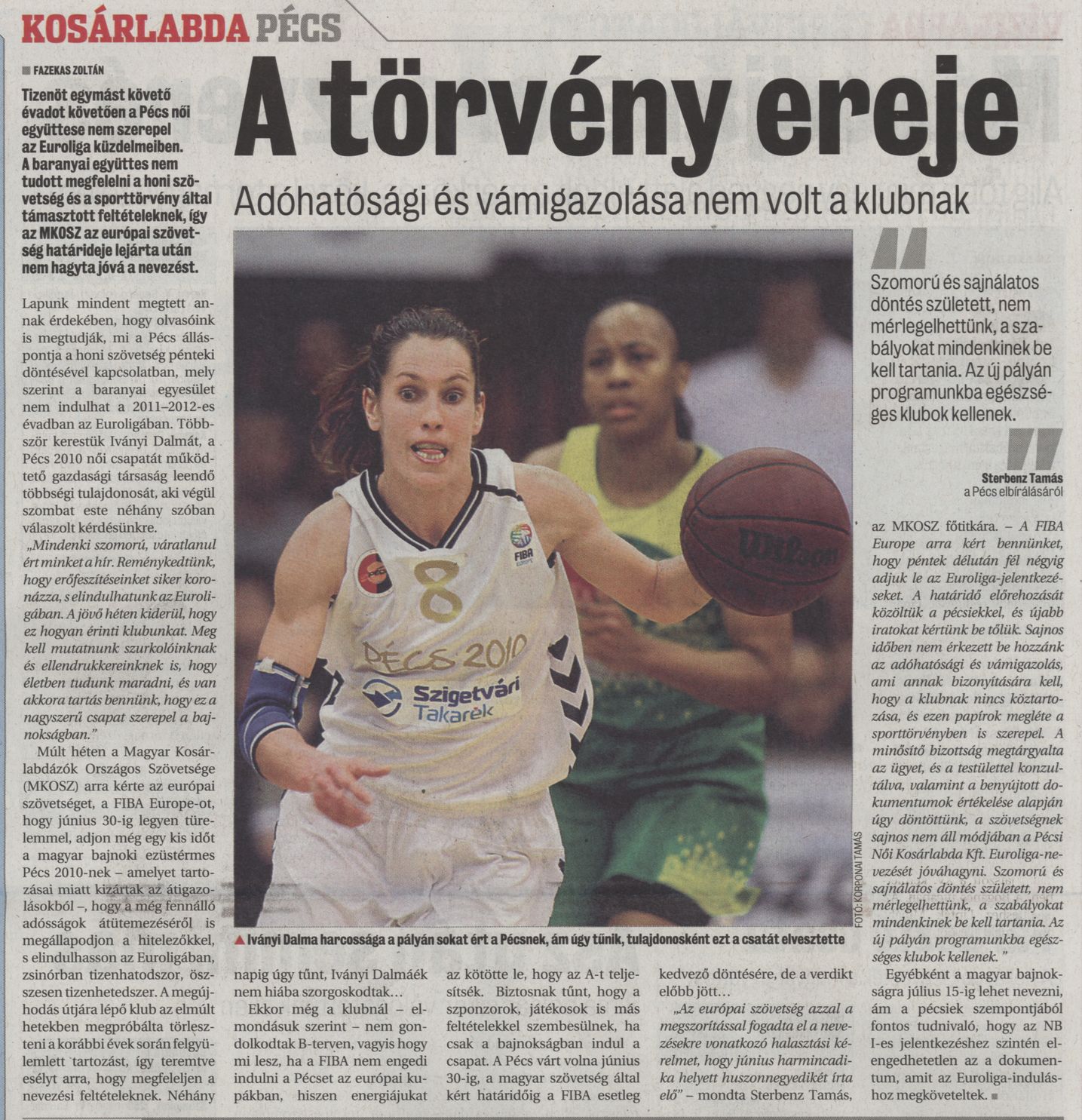A törvény ereje : Adóhatósági és vámigazolása nem volt a klubnak