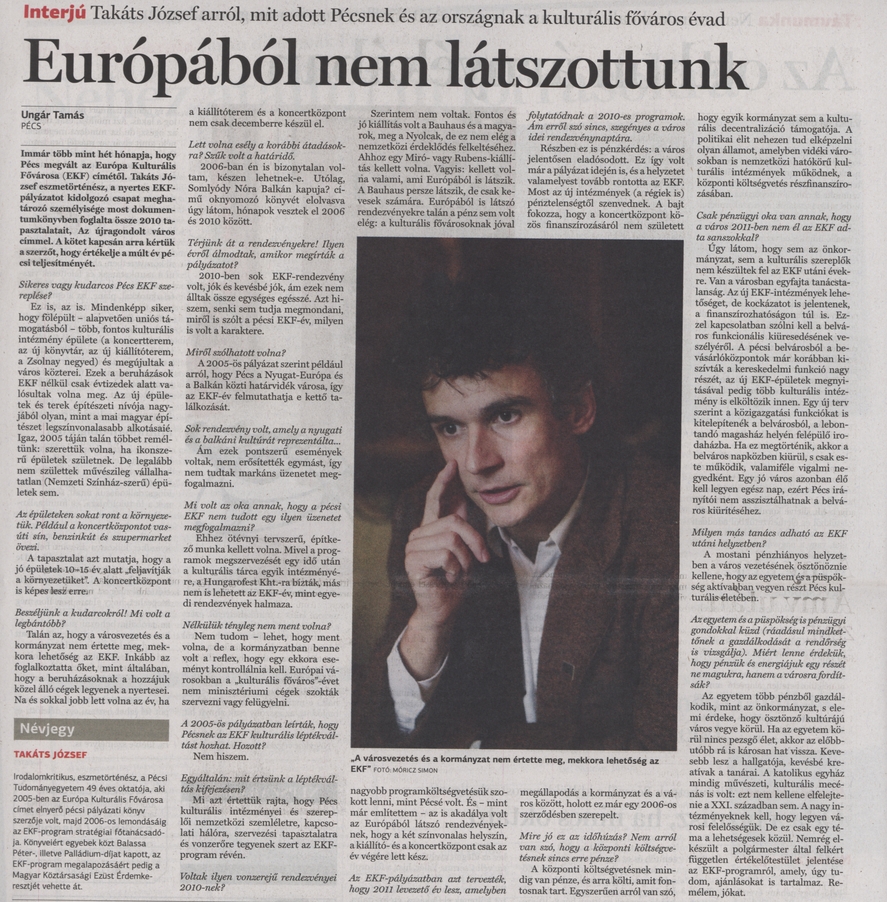 Európából nem látszottunk Takáts József arról, mit adott Pécsnek a kulturális fővárosi évad
