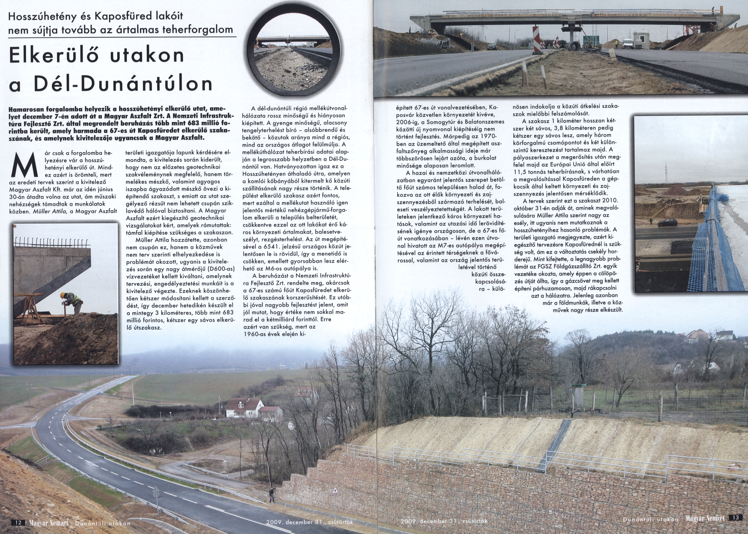 Elkerülő utakon a Dél-Dunántúlon : Hosszúhetény és Kaposfüred lakóit nem sújtja tovább az ártalmas teherforgalom