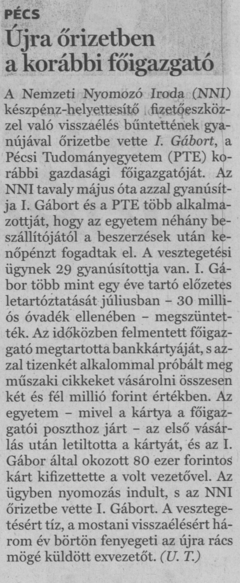 Újra őrizetben a korábbi főigazgató