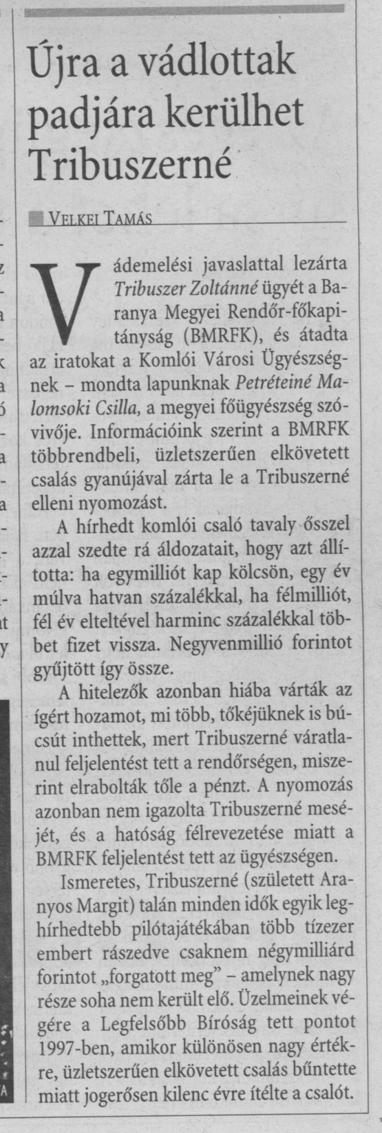 Újra a vádlottak padjára kerülhet Tribuszerné