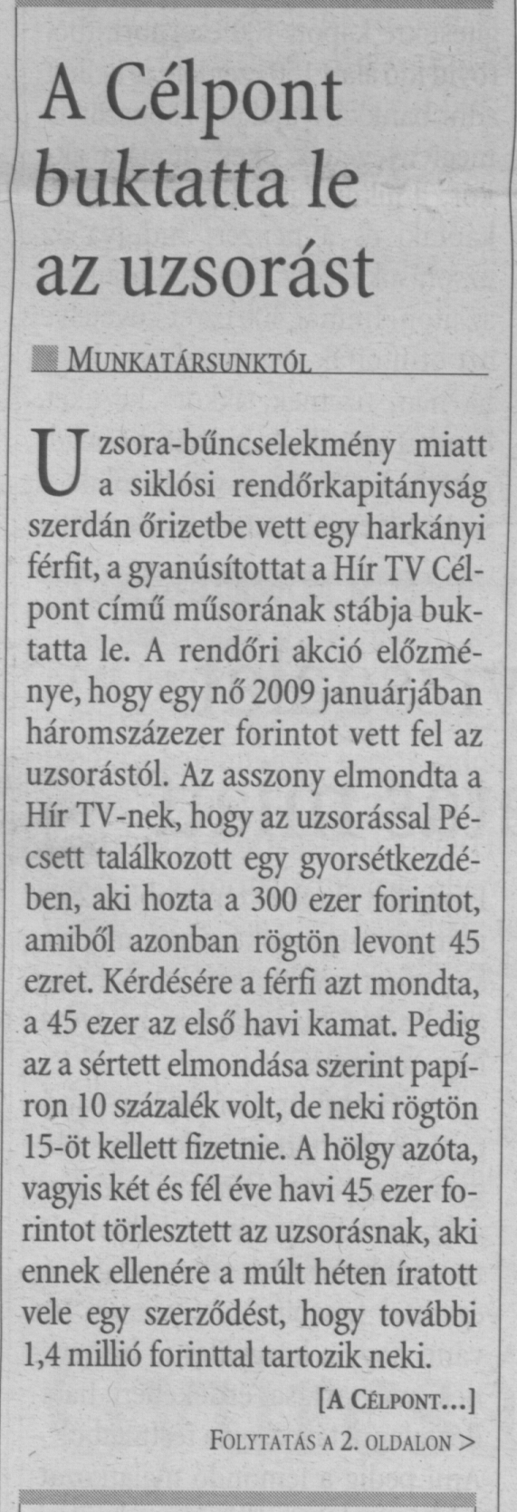 A Célpont buktatta le az uzsorást