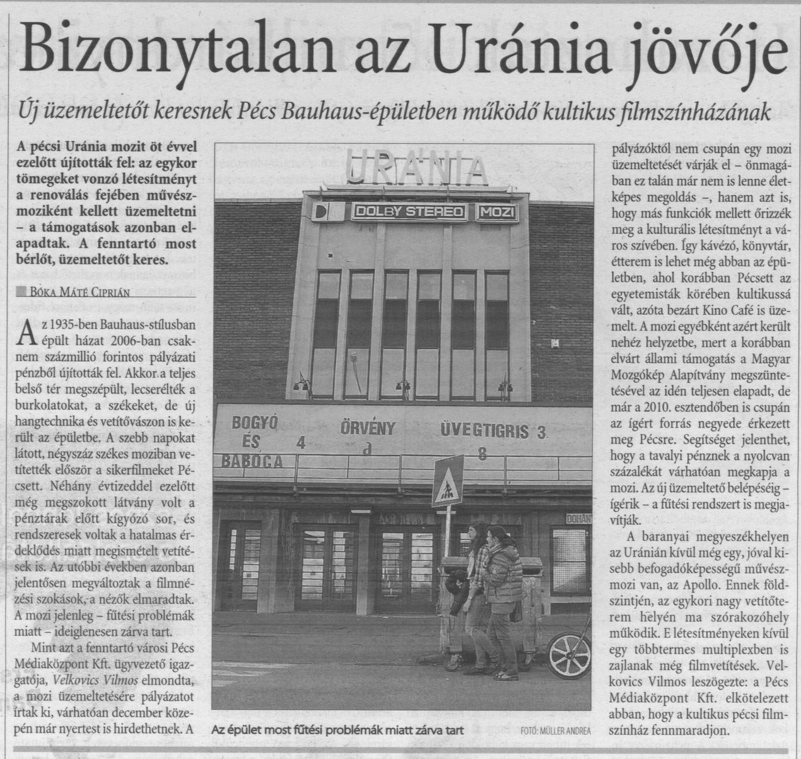Bizonytalan az Uránia jövője Új üzemeltetőt keresnek Pécs Bauhaus-épületben működő kultikus filmszínházának