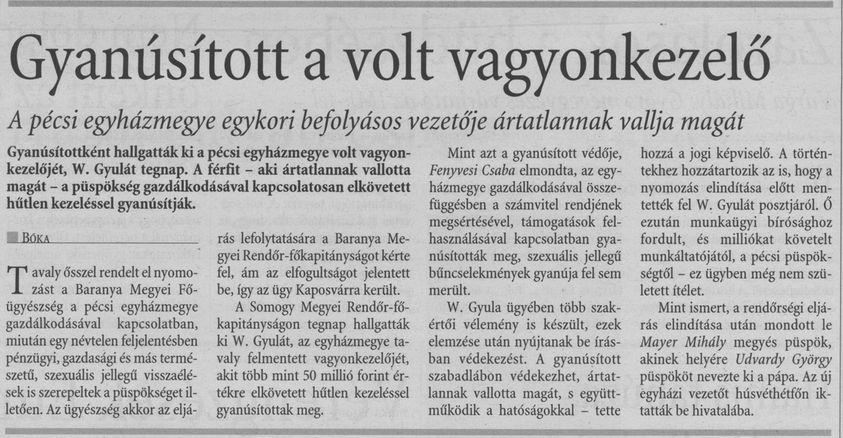 Gyanúsított a volt vagyonkezelő A pécsi egyházmegye egykori vezetője ártatlannak vallotta magát