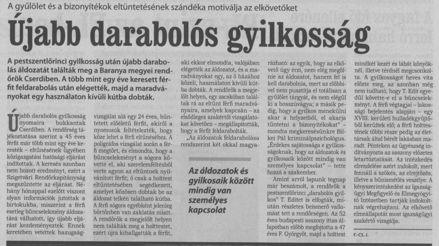 Újabb darabolós gyilkosság A gyűlölet és a bizonyítékok eltüntetésének szándéka motiválja az elkövetőket