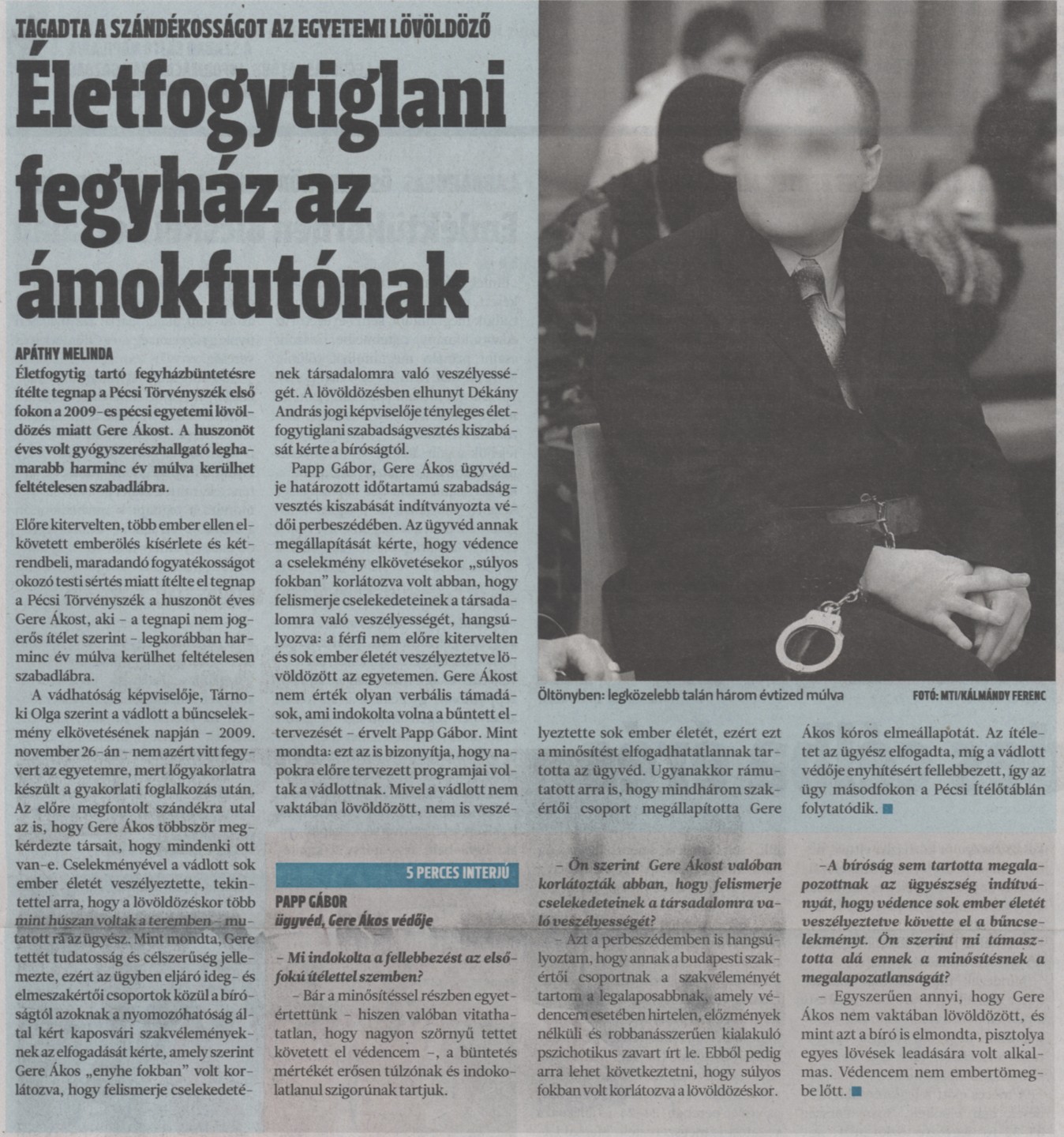 Életfogytiglani fegyház az ámokfutónak Tagadta a szándékosságot az egyetemi lövöldöző