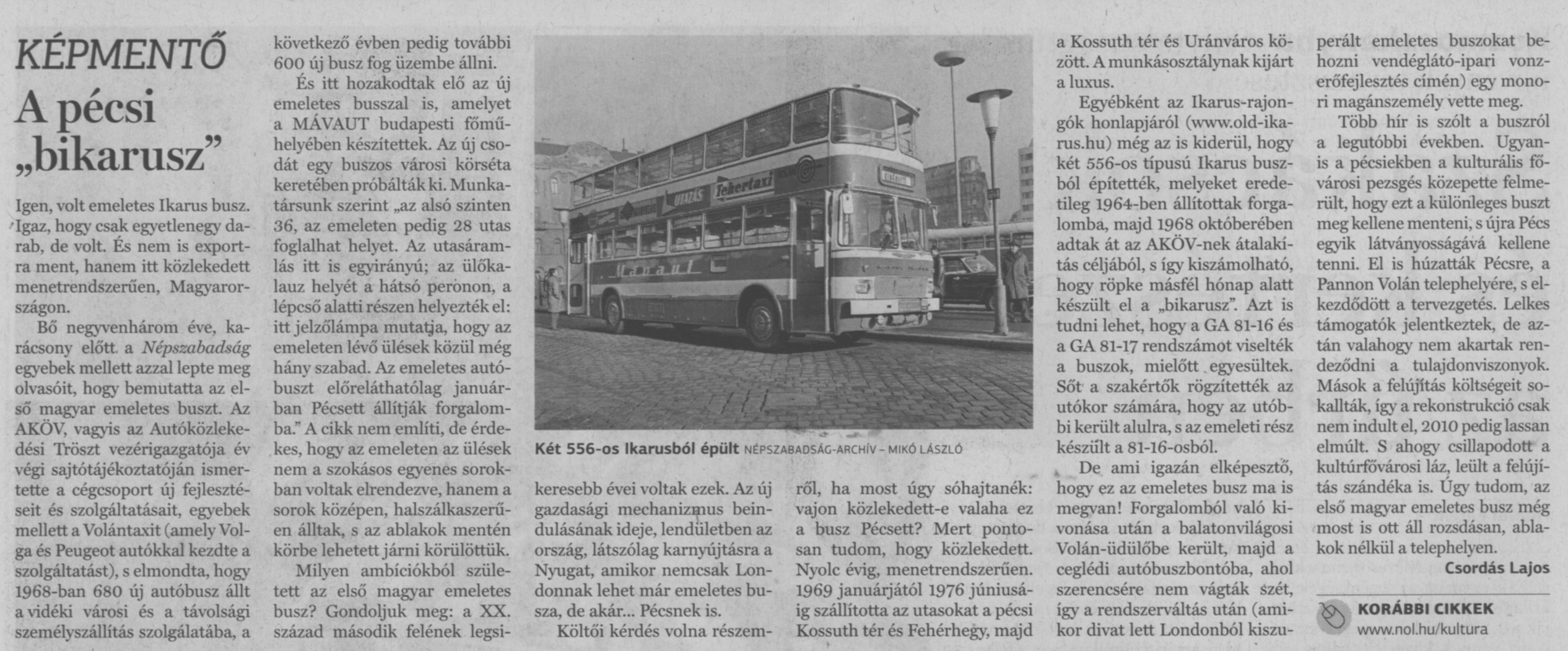 A pécsi "bikarusz"