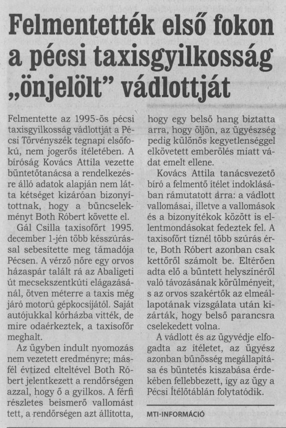 Felmentették első fokon a pécsi taxisgyilkosság "önjelölt" vádlottját