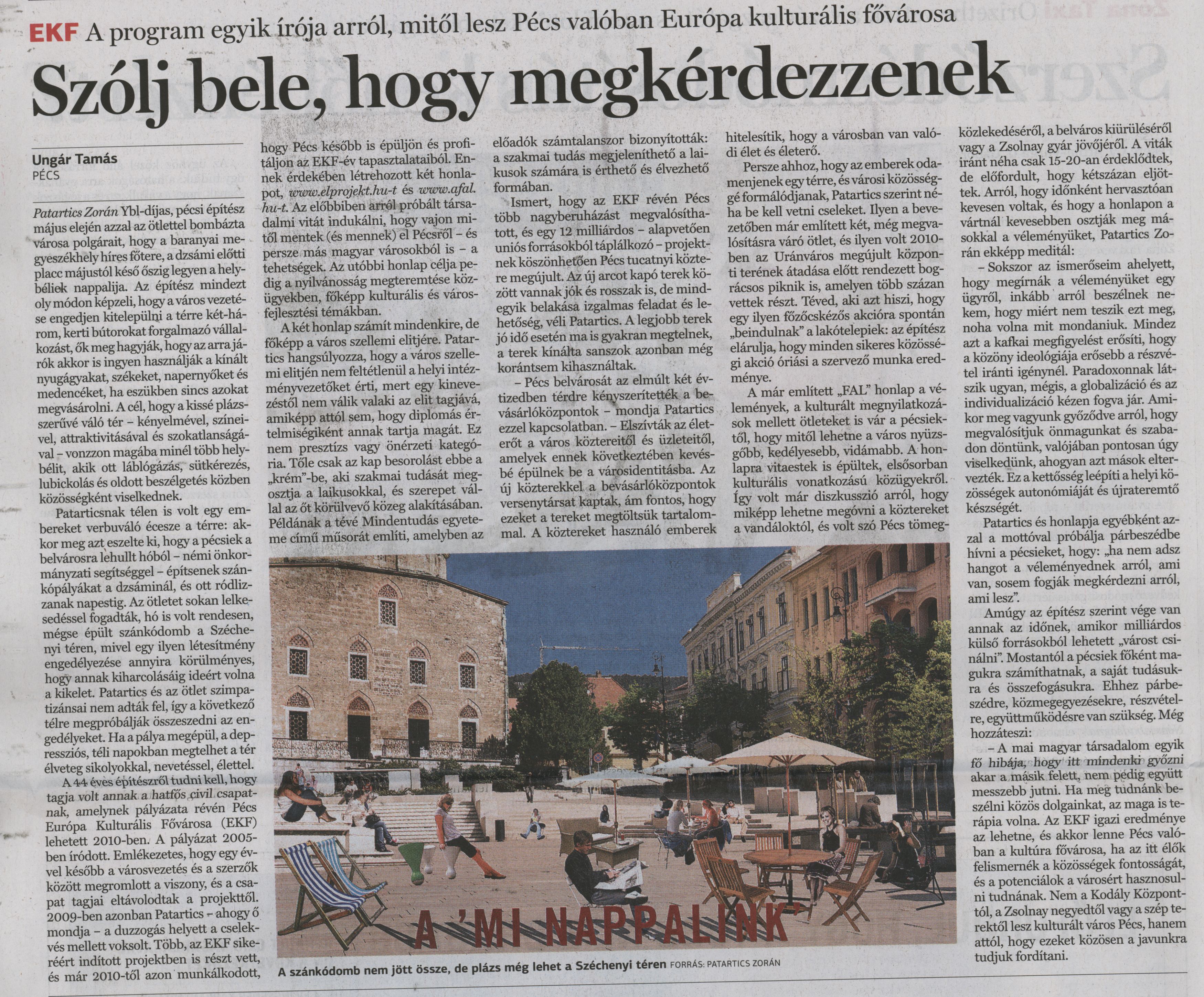 A program egyik írója arról, mitől lesz Pécs valóban Európa kulturális fővárosa Szólj bele, hogy megkérdezzenek