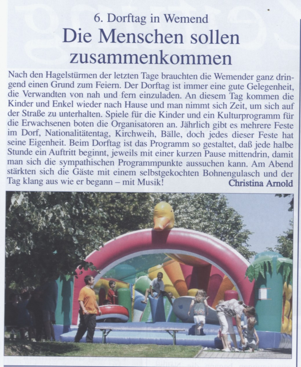Die Menschen sollen zusammenkommen 6. Dorftag in Wemend
