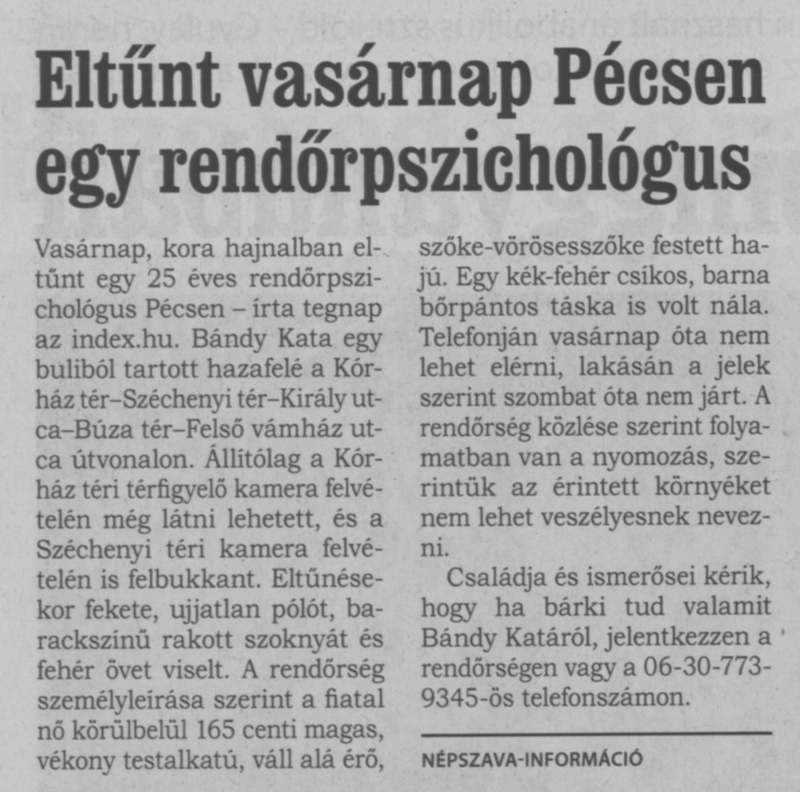 Eltűnt vasárnap Pécsen egy rendőrpszichológus