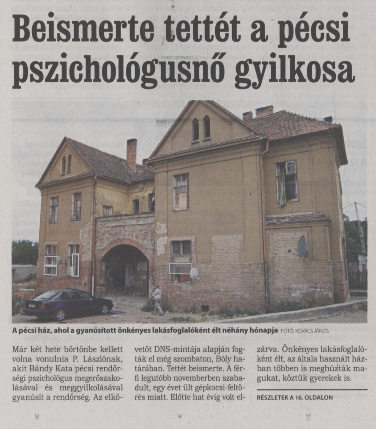Beismerte tettét a pécsi pszichológusnő gyilkosa