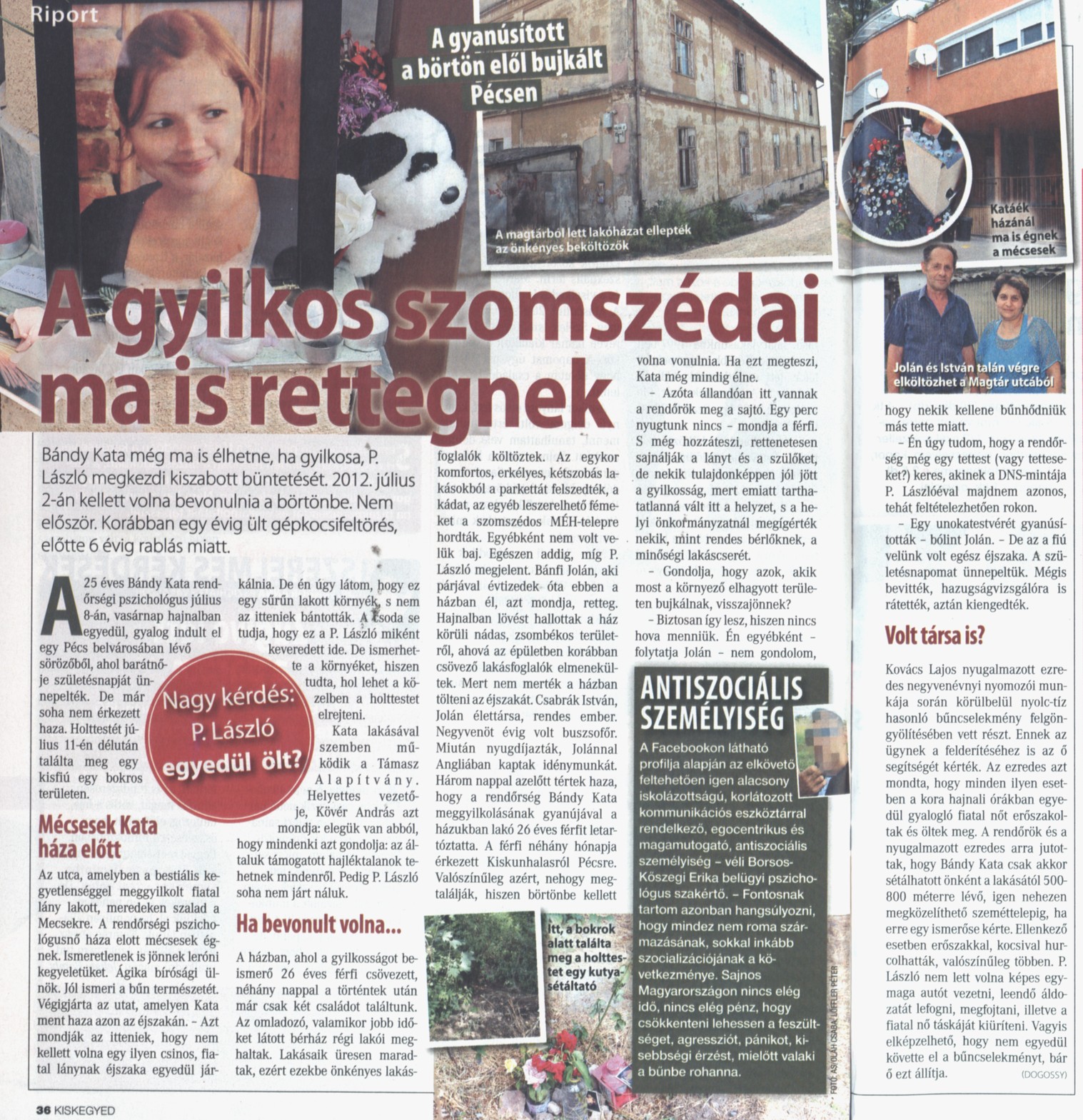 A gyilkos szomszédai ma is rettegnek