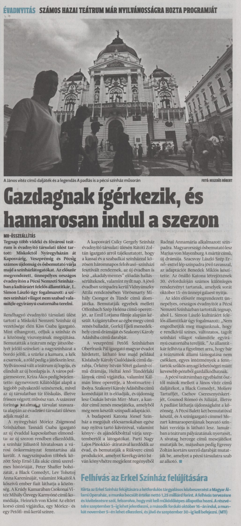 Gazdagnak ígérkezik, és hamarosan indul a szezon Számos hazai teátrum már nyilvánosságra hozta programját