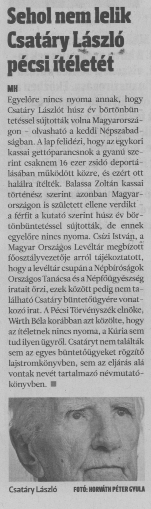 Sehol sem lelik Csatáry László pécsi ítéletét