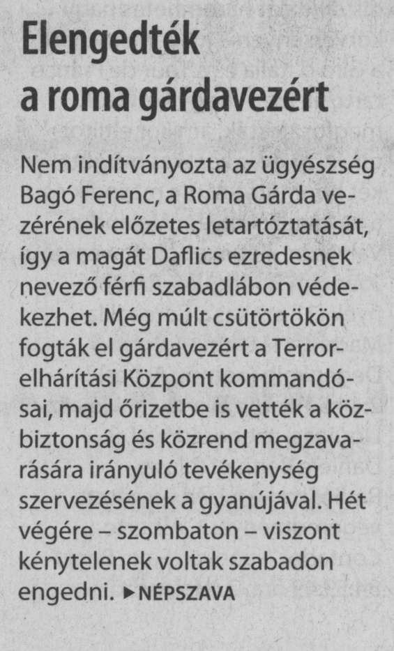 Elengedték a roma gárdavezért