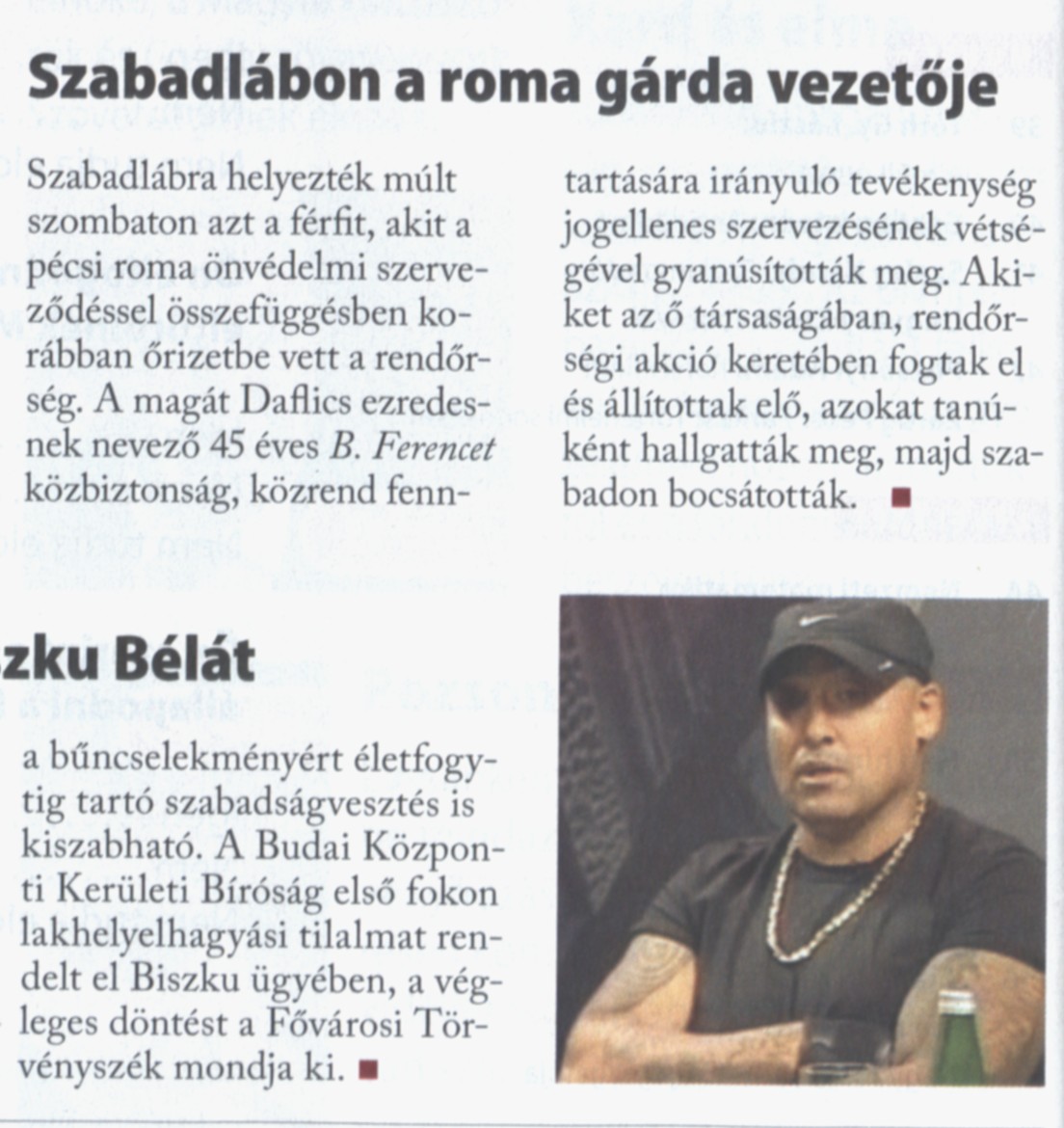 Szabadlábon a roma gárda vezetője