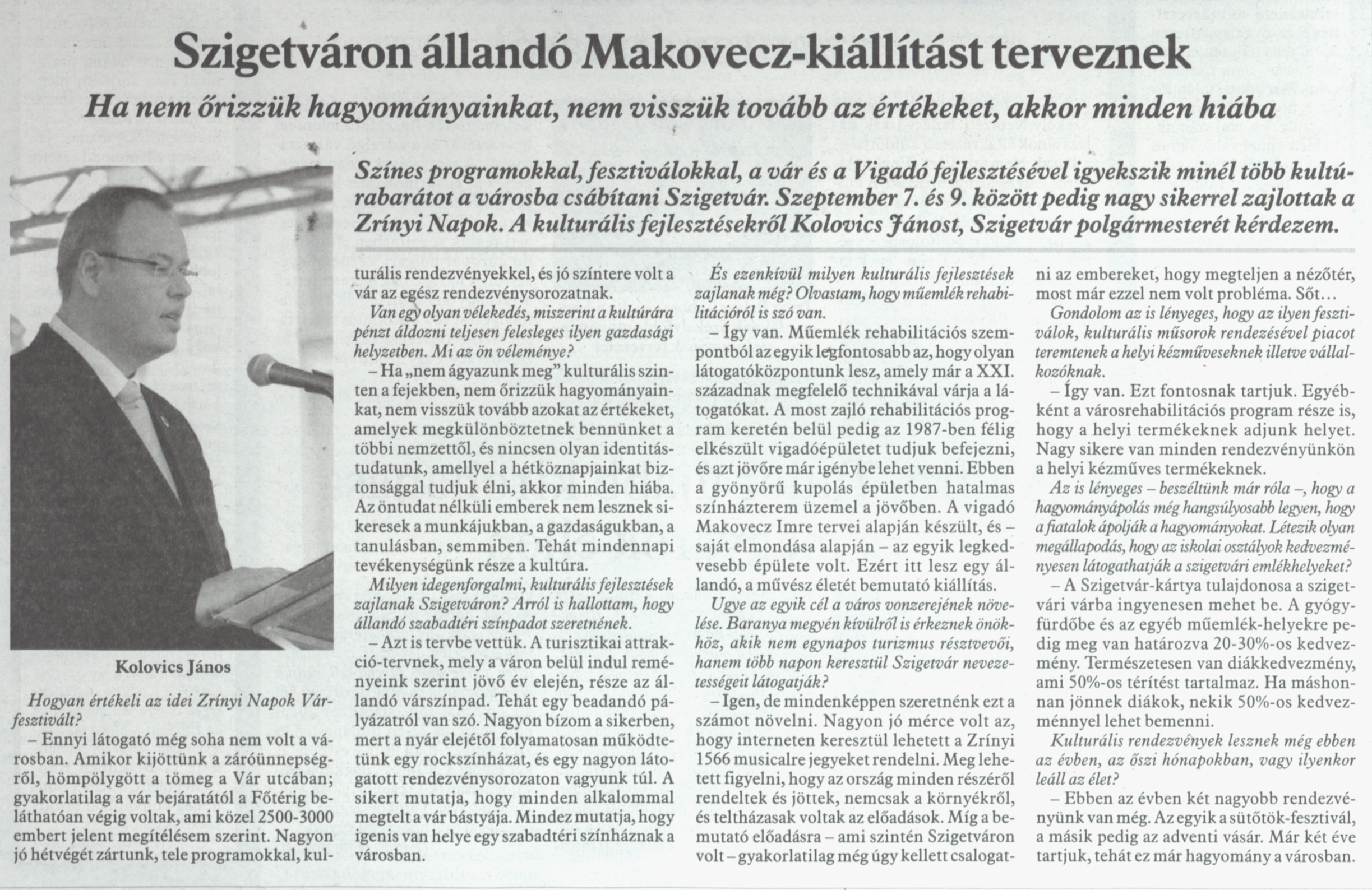Szigetváron állandó Makovecz-kiállítást terveznek Ha nem őrizzük hagyományainkat, nem visszük tovább az értékeket, akkkor minden hiába