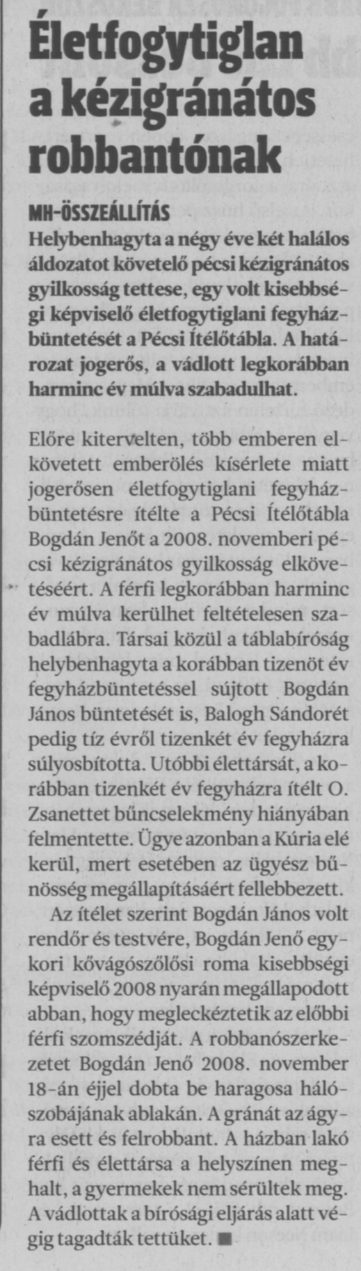 Életfogytiglan a kézigránátos robbantónak