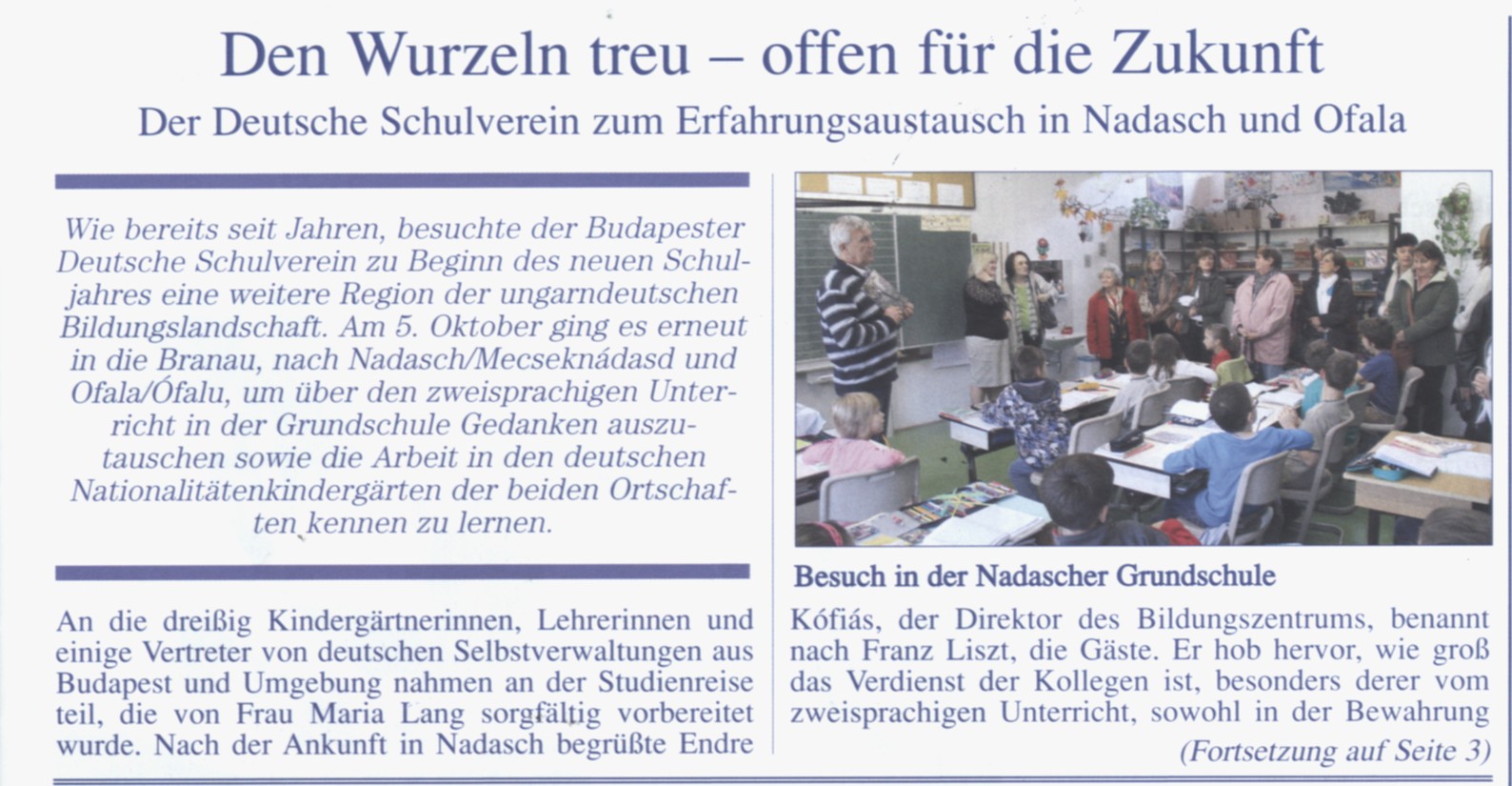 Den Wurzeln treu - offen für die Zukunft Der Deutsche Schulverein zum Erfahrungsaustausch in Nadasch und Ofala