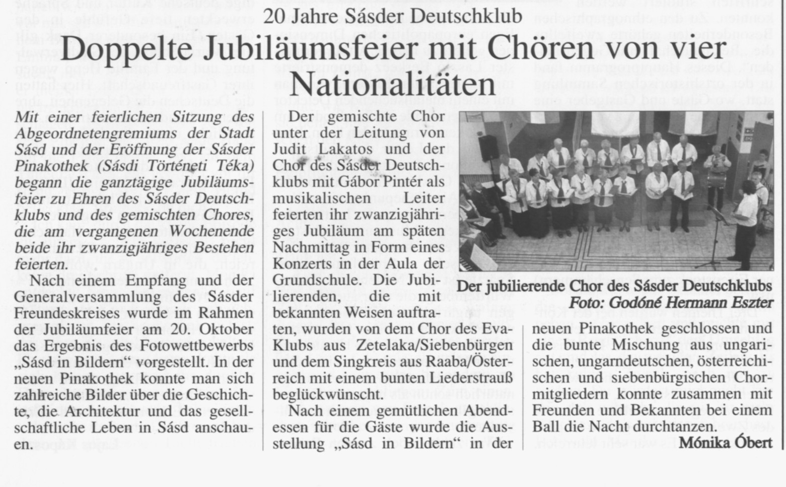 Doppelte Jubiläumsfeier mit Chören von vier Nationalitäten 20 Jahre Sásder Deutschklub