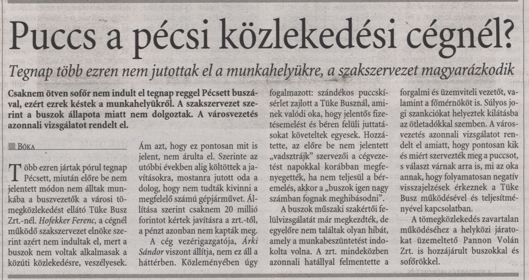 Puccs a pécsi közlekedési cégnél?