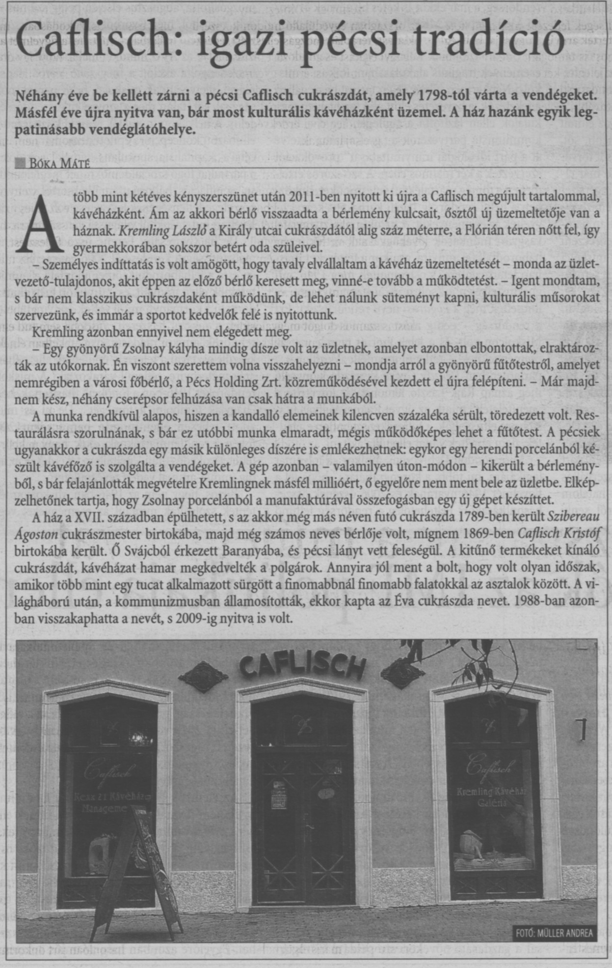 Caflisch: igazi pécsi tradíció