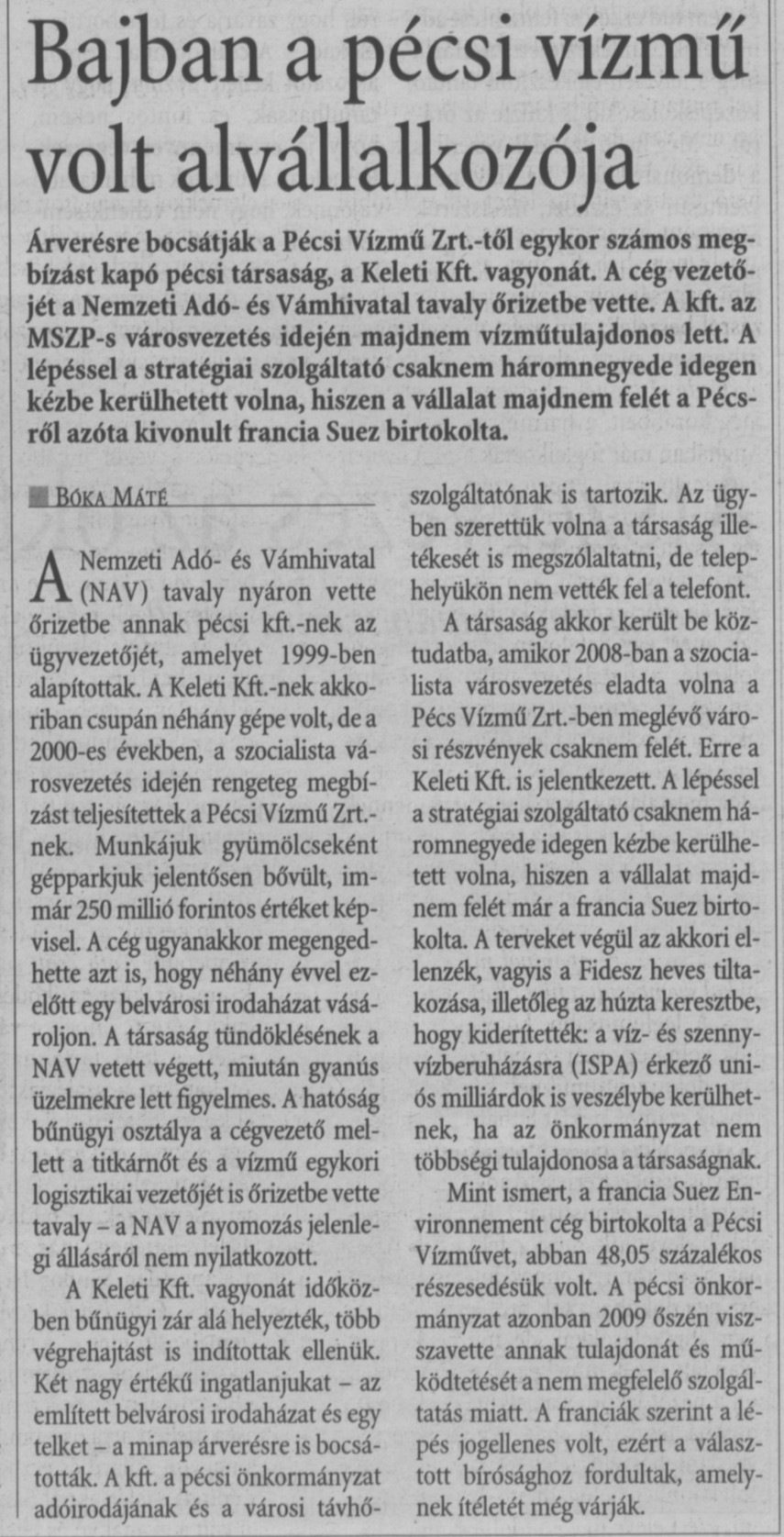 Bajban a pécsi vízmű volt alvállalkozója